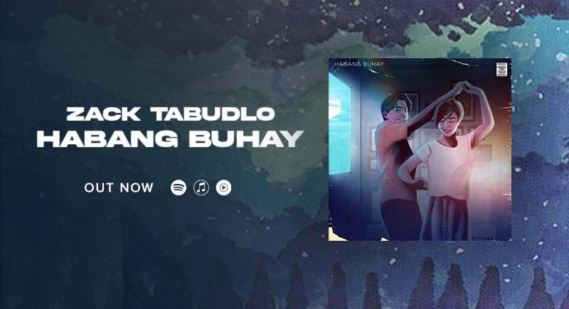 Zack Tabudlo expresses the joy of unconditional love on new song “Habang Buhay”